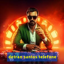 detran santos telefone